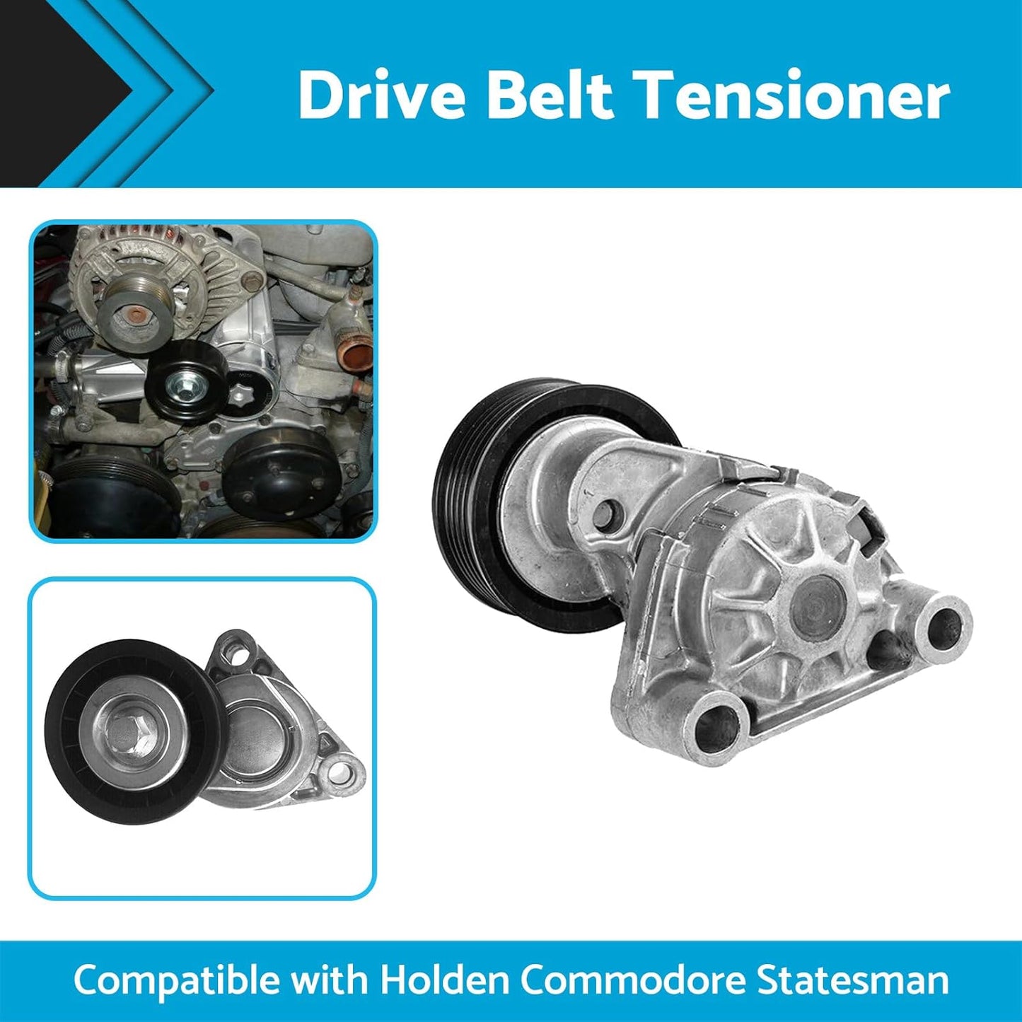 Drive Belt Tensioner Compatible with Holden Commodore VT VX VY VZ WH WL WK V8 LS1 Gen3 1999-2006