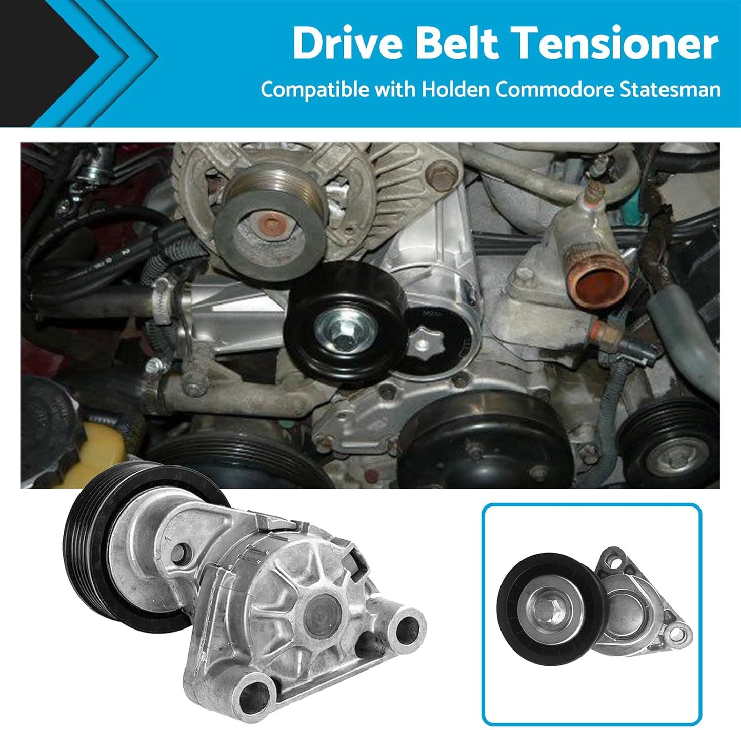 Drive Belt Tensioner Compatible with Holden Commodore VT VX VY VZ WH WL WK V8 LS1 Gen3 1999-2006